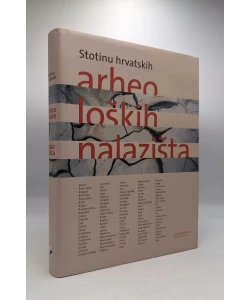 Stotinu hrvatskih arheoloških nalazišta