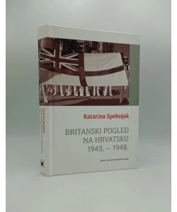 Britanski pogled na Hrvatsku 1945. - 1948.