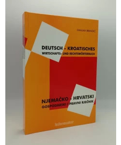 Njemačko - hrvatski gospodarski i pravni rječnik