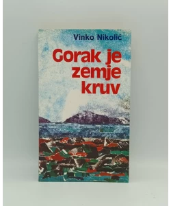 Gorak je zemje kruv