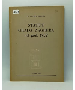 Statut grada Zagreba od god. 1732 i zbornik statuta grada Zagreba od god. 1773