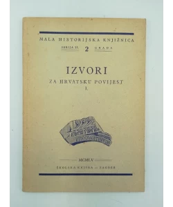 Izvori za hrvatsku povijest I.