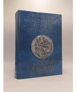 Numizmatička povijest Dubrovnika / Historia ragusina in nummis