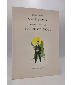 Mali Tomo. Sunce će doći