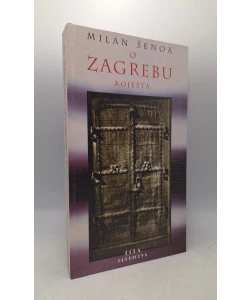 O Zagrebu koješta