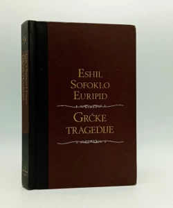 Grčke tragedije (Okovani Prometej / Kralj Edip / Antigona / Medeja / Elektra)
