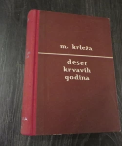 Deset krvavih godina