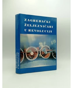 Zagrebački željezničari u revoluciji