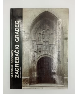 Zagrebački Gradec - kuća i grad u srednjem vijeku