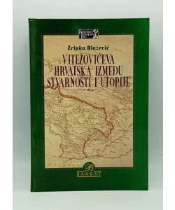 Vitezovićeva Hrvatska između stvarnosti i utopije