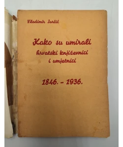 Kako su umirali hrvatski književnici i umjetnici 1846-1936