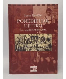Ponedjeljak ujutro - Dnevnik 2005./2006./2007.