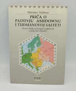 Priča o Paddyju Ashdownu i Tuđmanovoj salveti