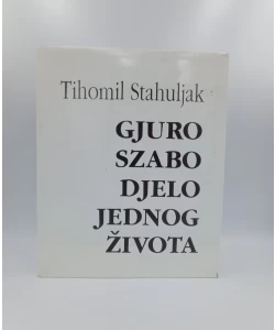 Gjuro Szabo djelo jednog života