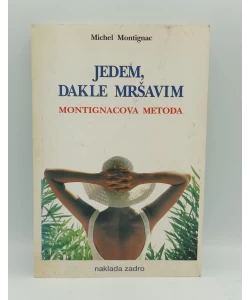 Jedem, dakle mršavim. Montignacova metoda