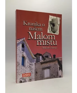 Kronika o našem Malom mistu