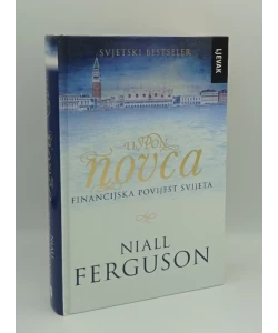 Uspon novca: financijska povijest svijeta