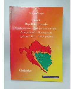 Pomoć Republike Hrvatske Muslimansko-Bošnjačkom narodu i Armiji Bosne i Hercegovine tijekom 1991.-1995.godine
