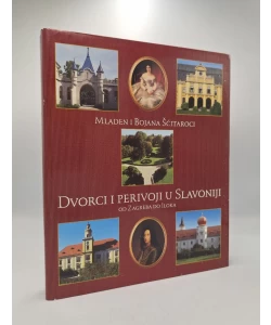 Dvorci i perivoji u Slavoniji