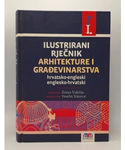 Ilustrirani rječnik arhitekture i građevinarstva; hrvatsko-engleski, englesko-hrvatski