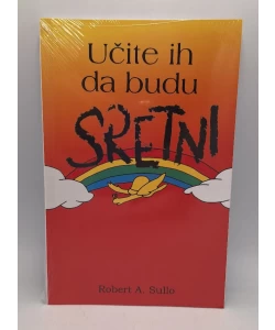 Učite ih da budu sretni