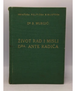 Život, rad i misli dra. Ante Radića