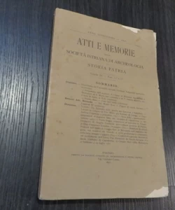 Atti e memorie della Societa Istriana di Archeologia