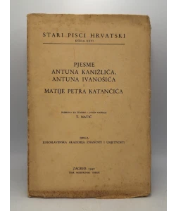 Pjesme Antuna Kanižlića, Antuna Ivanošića i Matije Petra Katančića