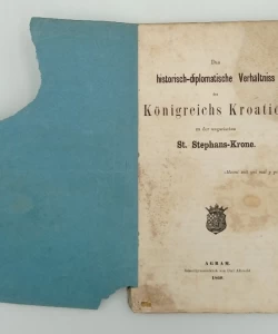 Das historisch-diplomatische Verhaltniss des Konigreichs Kroatien