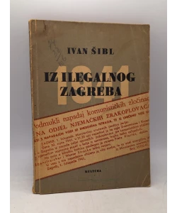 Iz ilegalnog Zagreba 1941.