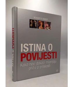 Istina o povijesti: kako novi dokazi mijenjaju priču o prošlosti