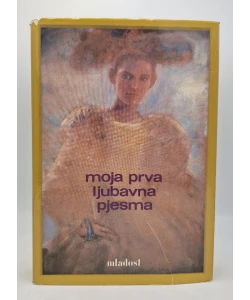 Moja prva ljubavna pjesma