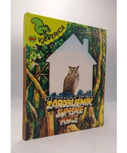 Zarobljenik šumske kuće