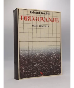 Drugovanje: ratni dnevnik
