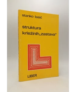 Struktura Krležinih "Zastava"