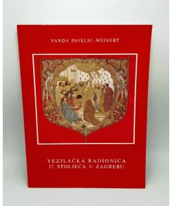 Vezilačka radionica 17.stoljeća u Zagrebu