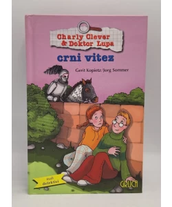 Charly Clever & Doktor Lupa: Crni vitez