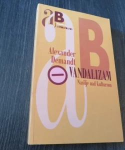 Vandalizam: nasilje nad kulturom