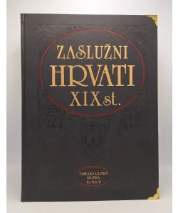 Zaslužni Hrvati XIX st. (pretisak iz 1898/1900)