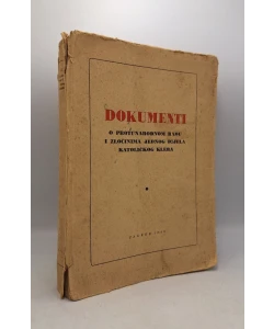 Dokumenti o protunarodnom radu i zločinima jednog dijela katoličkog klera