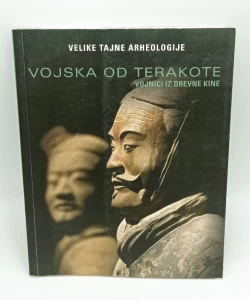 Vojska od terakote: vojnici iz drevne Kine