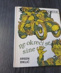 Ne okreći se sine