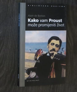 Kako vam Proust može promijeniti život