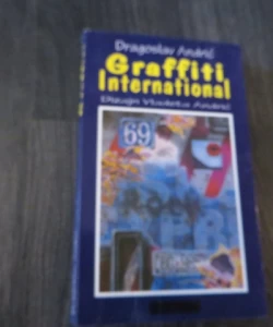 Graffiti International: antologija grafita