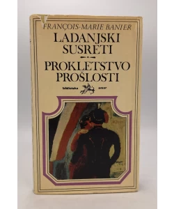 Ladanjski susreti. Prokletstvo prošlosti
