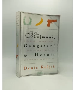 Majmuni, gangsteri i heroji