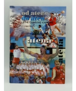 Od Atene do Atene:ljetne olimpijske igre 1896-2004.