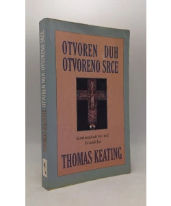 Otvoren duh, otvoreno srce-Kontemplativni vid Evanđelja