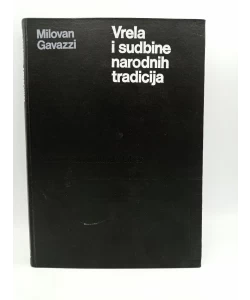 Vrela i sudbine narodnih tradicija