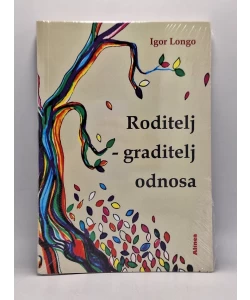 Roditelj - graditelji odnosa